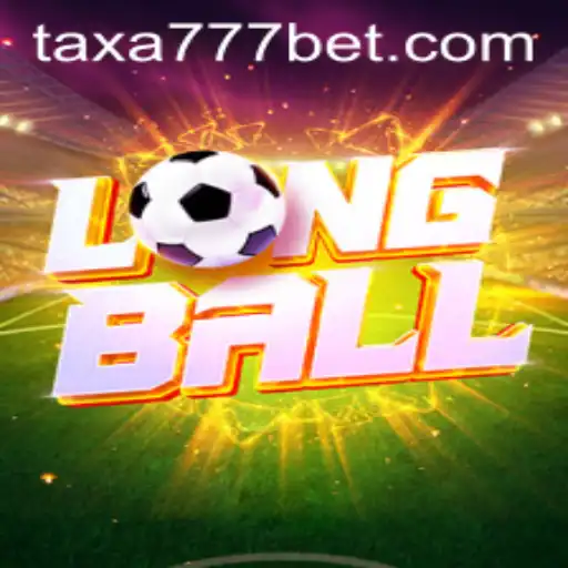 Unveiling LongBall: A Game Changing Experience with TAXA777.COM