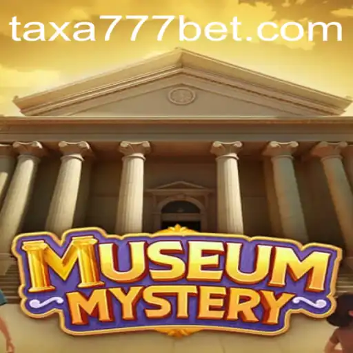 Unraveling Mystery and Intrigue with MuseumMystery and TAXA777.COM